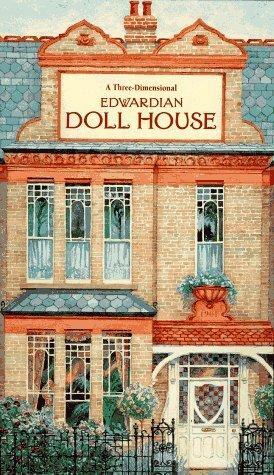 Edwardian Doll House: 9a Three-Dimensional Book by Brian Sanders
