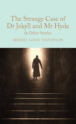 The Strange Case of Dr Jekyll and Mr Hyde: and other stories by Robert Louis Stevenson, Peter Harness