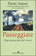 Passeggiate - Una nuova arte del vivere by Pierre Sansot, Anna Morpurgo