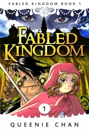 Fabled Kingdom: Book One by Queenie Chan