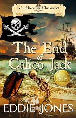 The End of Calico Jack by Eddie Jones