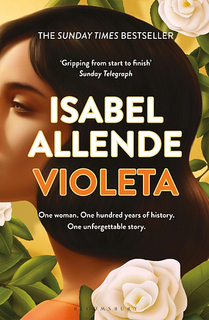 VIOLETA: The Instant Sunday Times Bestseller by Isabel Allende