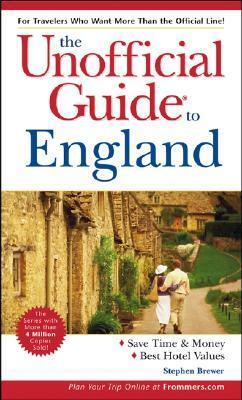 The Unofficial Guide to England by Stephen Brewer