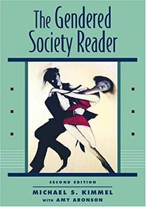 The Gendered Society Reader by Michael S. Kimmel