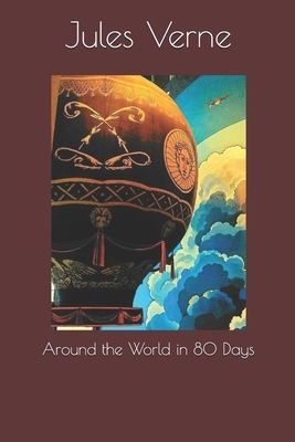 Around the World in 80 Days by Jules Verne