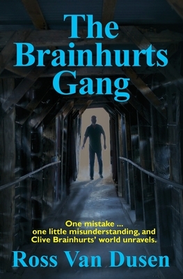 The Brainhurts Gang by Ross Van Dusen