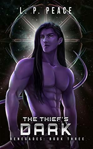 The Thief's Dark by L.P. Peace