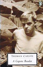 A Capote Reader by Truman Capote