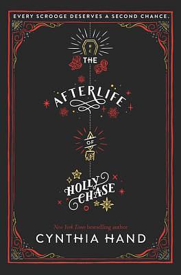 The Afterlife of Holly Chase by Cynthia Hand