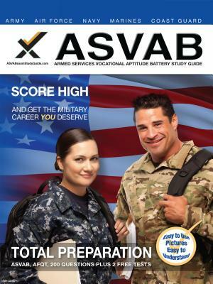 2017 ASVAB Armed Services Vocational Aptitude Battery Study Guide by Sharon A. Wynne