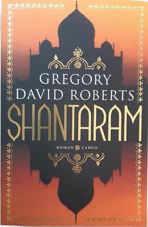 Shantaram by Gregory David Roberts