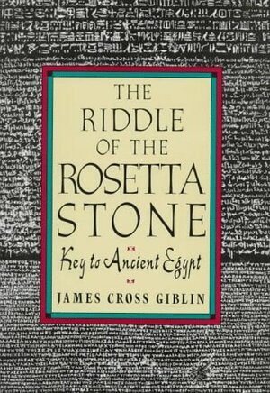 Riddle Of Rosetta Stone Lb by James Cross Giblin, James Cross Giblin