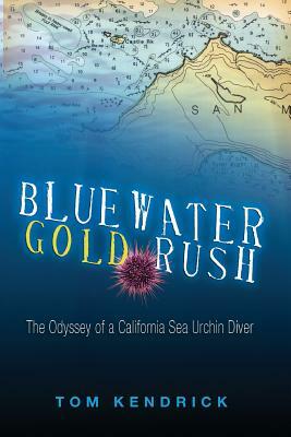 Bluewater Gold Rush by Tom Kendrick