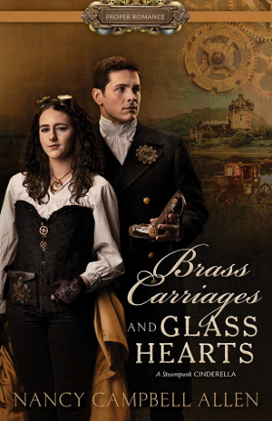 Brass Carriages and Glass Hearts by Nancy Campbell Allen