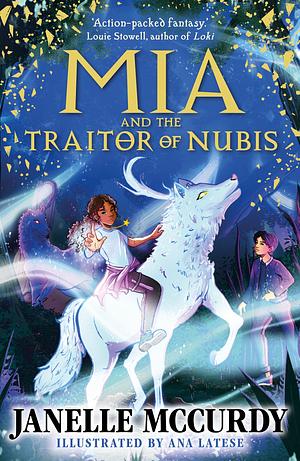 Mia and the Traitor of Nubis by Janelle McCurdy