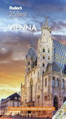 Fodor's Vienna 25 Best by Fodor's Travel Guides