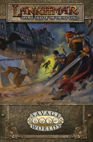 Savage Tales of the Thieves Guild by Jon Taylor, Chris Bivins, Jodi Black, Thomas Shook, Aaron Acevedo, Thomas M. Reid, Aaron Riley, Ross Grams, Darrell Hardy, Bartłomiej Fedyczak, Michael Ysker, Mike Wolmarans, Chris Malidore