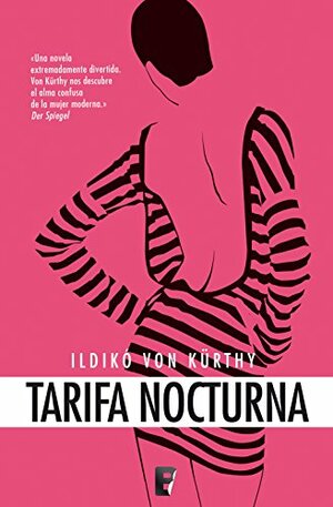 Tarifa nocturna by Ildikó von Kürthy