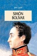 Simón Bolívar by John Lynch