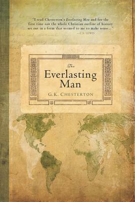 The Everlasting Man by G.K. Chesterton