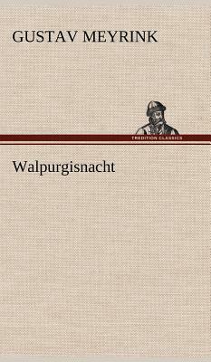 Walpurgisnacht by Gustav Meyrink
