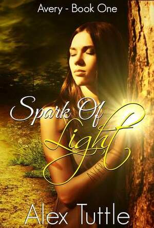 Spark of Light by Alex Tuttle