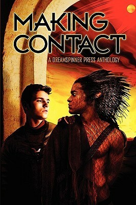 Making Contact by Lynn West, Cari Z., Cornelia Grey, K.R. Foster, Andi Deacon, Sue Brown, Lyn Gala, JL Merrow, Andrea Speed, Erin Sheppard