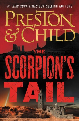 The Scorpion's Tail by Douglas Preston, Lincoln Child