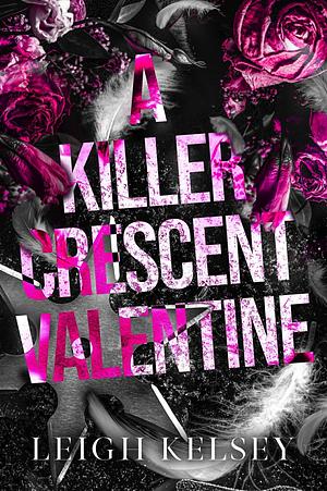 A Killer Crescent Valentine by Leigh Kelsey