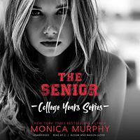 The Senior by Monica Murphy