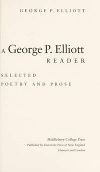 A George P. Elliott Reader: Communal Havens from Long-Wave Crises by George P. Elliott