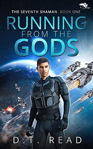 Running from the Gods by Diann Thornley Read, D.T. Read, D.T. Read