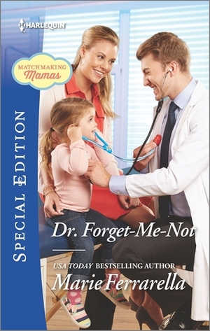 Dr. Forget-Me-Not by Marie Ferrarella