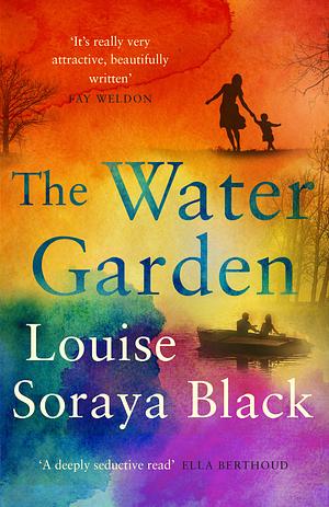 The Water Garden by Louise Soraya Black