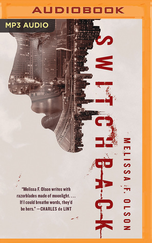 Switchback: A Nightshades Novel by Luke Daniels, Melissa F. Olson
