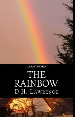 The Rainbow Illustrated by D.H. Lawrence