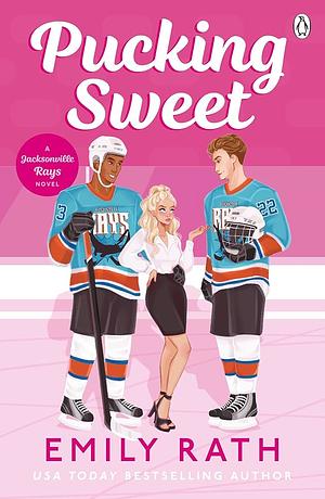 Pucking Sweet by Emily Rath