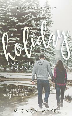 A Holiday for the Books by Mignon Mykel