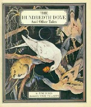 The Hundredth Dove and Other Tales by Jane Yolen
