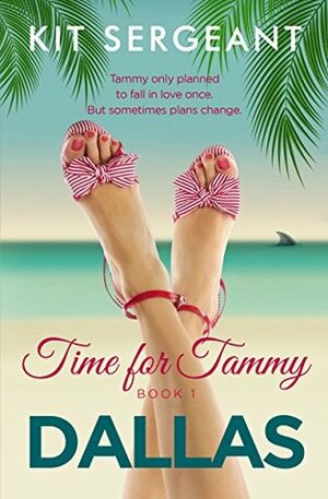 Dallas (Time for Tammy #1) by Kit Sergeant