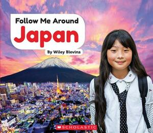 Japan (Follow Me Around) by Wiley Blevins