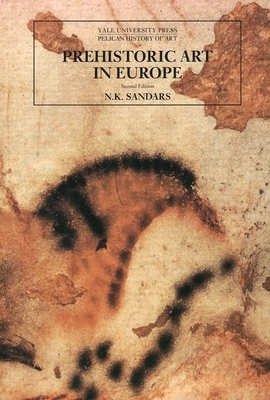 Prehistoric Art in Europe by N.K. Sandars