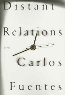 Distant Relations by Carlos Fuentes