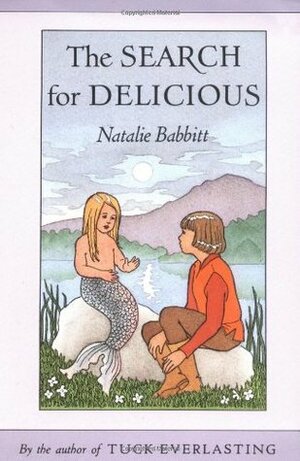 The Search For Delicious by Natalie Babbitt