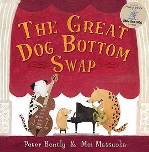 The Great Dog Bottom Swap by Peter Bently