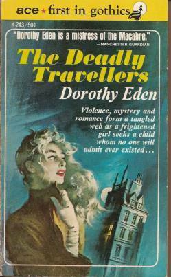 The Deadly Travellers by Dorothy Eden