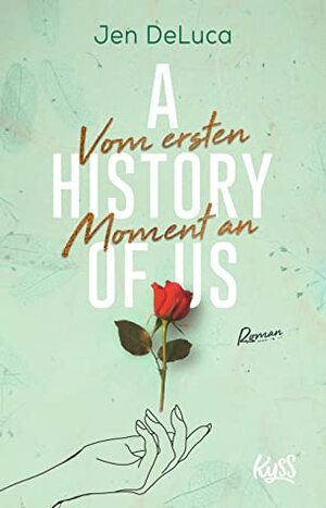 A History of Us - Vom ersten Moment an by Jen DeLuca