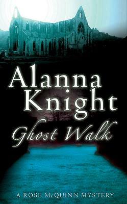 Ghost Walk by Alanna Knight