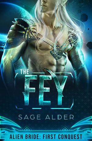 The Fey by Sage Alder