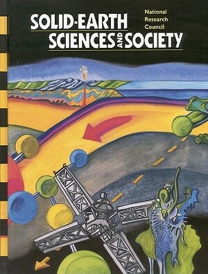 Solid-Earth Sciences and Society by Division on Earth and Life Studies, Commission on Geosciences Environment an, National Research Council